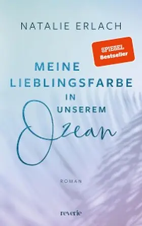 Erlach |  Meine Lieblingsfarbe in unserem Ozean | eBook | Sack Fachmedien