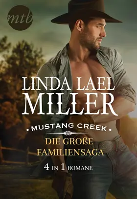Miller |  Mustang Creek - die große Familiensaga (4in1) | eBook | Sack Fachmedien