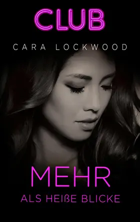 Lockwood |  Mehr als heiße Blicke | eBook | Sack Fachmedien