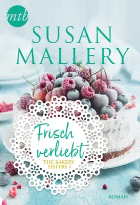 Mallery |  Frisch verliebt | eBook | Sack Fachmedien