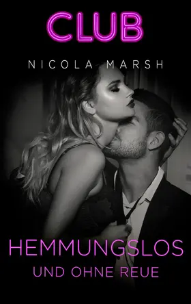 Marsh |  Hemmungslos und ohne Reue | eBook | Sack Fachmedien