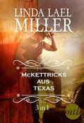 Miller |  Die McKettricks aus Texas (3-teilige Serie) | eBook | Sack Fachmedien
