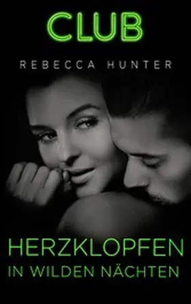 Hunter |  Herzklopfen in wilden Nächten | eBook | Sack Fachmedien