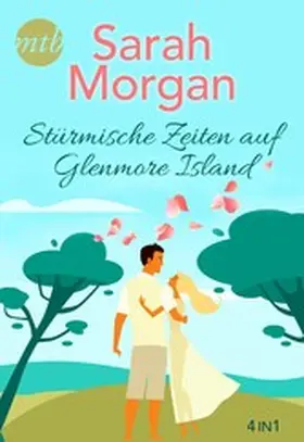 Morgan |  Stürmische Zeiten auf Glenmore Island | eBook | Sack Fachmedien