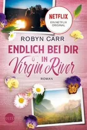 Carr |  Endlich bei dir in Virgin River | eBook | Sack Fachmedien