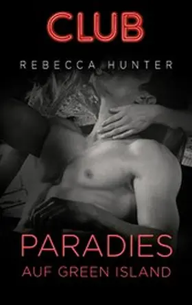Hunter |  Paradies auf Green Island | eBook | Sack Fachmedien