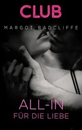 Radcliffe |  All-in für die Liebe | eBook | Sack Fachmedien