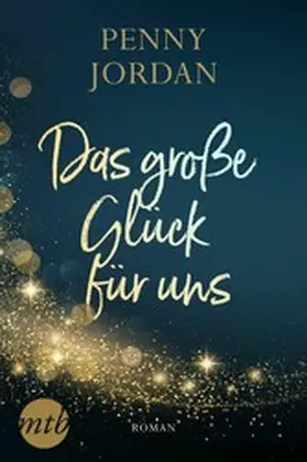 Jordan |  Das große Glück für uns | eBook | Sack Fachmedien