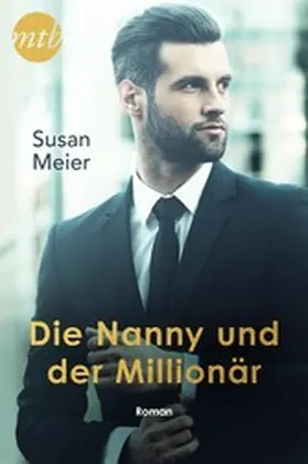 Meier |  Die Nanny und der Millionär | eBook | Sack Fachmedien