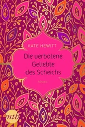 Hewitt |  Die verbotene Geliebte des Scheichs | eBook | Sack Fachmedien