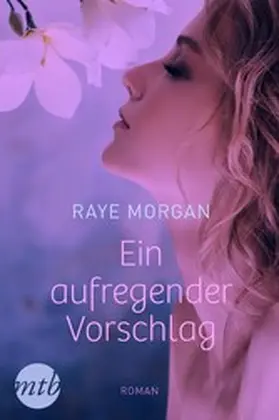 Morgan |  Ein aufregender Vorschlag | eBook | Sack Fachmedien