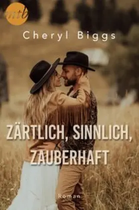 Biggs |  Zärtlich, sinnlich, zauberhaft | eBook | Sack Fachmedien
