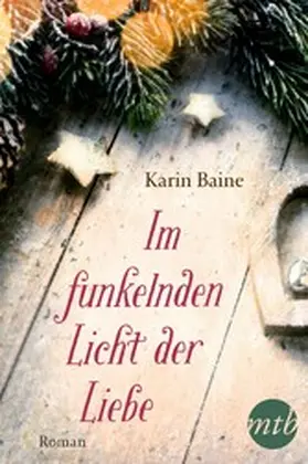 Baine / Bothe |  Im funkelnden Licht der Liebe | eBook | Sack Fachmedien