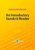 Pfeiffer |  An Introductory Sanskrit Reader | Buch |  Sack Fachmedien