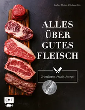 Otto |  Alles über gutes Fleisch: Grundlagen, Praxis, Rezepte | Buch |  Sack Fachmedien