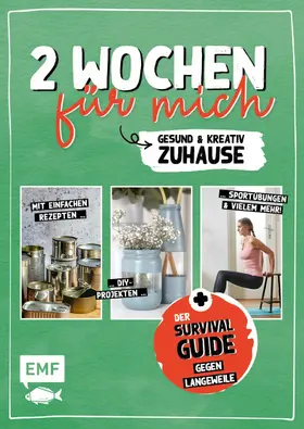 verschiedene |  2 Wochen für mich – Gesund und kreativ zuhause | eBook | Sack Fachmedien