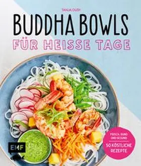 Dusy |  Buddha Bowls für heiße Tage | eBook | Sack Fachmedien