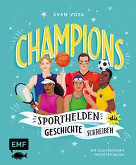Voss |  Champions - Sporthelden, die Geschichte schreiben | Buch |  Sack Fachmedien