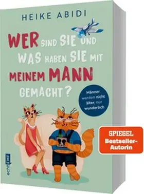 Abidi |  Wer sind Sie und was haben Sie mit meinem Mann gemacht? | Buch |  Sack Fachmedien