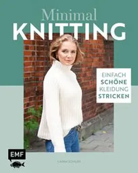 Schauer |  Minimal Knitting – Einfach schöne Kleidung stricken | eBook | Sack Fachmedien
