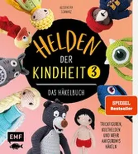 Schwarz |  Helden der Kindheit 3 – Das Häkelbuch – Band 3 | eBook | Sack Fachmedien