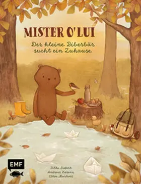 Siefert / Lorenz |  Mister O' Lui -&#xa0;Der kleine Biberbär sucht ein Zuhause | Buch |  Sack Fachmedien