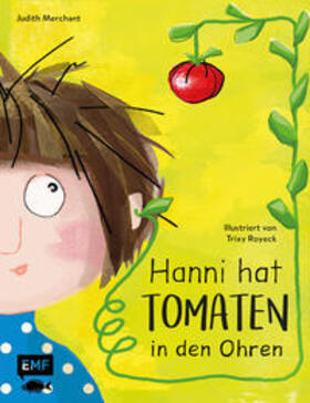 Merchant |  Hanni hat Tomaten in den Ohren | Buch |  Sack Fachmedien