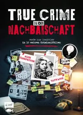 Lwu |  True Crime - Werde zum Ermittler in 10 wahren Kriminalfällen aus der Nachbarschaft | Buch |  Sack Fachmedien