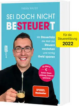 Walter |  Sei doch nicht besteuert | Buch |  Sack Fachmedien