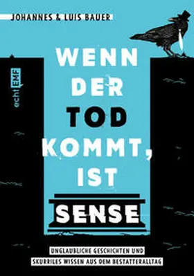 Bauer | Wenn der Tod kommt, ist Sense | Buch | 978-3-7459-1085-8 | sack.de