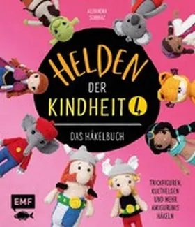 Schwarz |  Helden der Kindheit 4 – Das Häkelbuch – Band 4 | eBook | Sack Fachmedien
