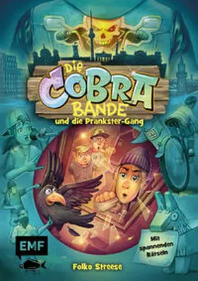 Streese |  Die Cobra-Bande und die Prankster-Gang (Die Cobra-Bande-Reihe Band 2) | Buch |  Sack Fachmedien