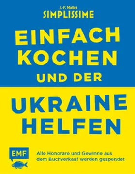 Mallet |  Simplissime – Einfach kochen und der Ukraine helfen | Buch |  Sack Fachmedien