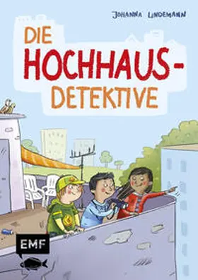 Lindemann | Die Hochhaus-Detektive (Die Hochhaus-Detektive Band 1) | Buch | 978-3-7459-1566-2 | www.sack.de