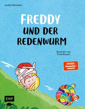 Merchant |  Freddy und der Redenwurm | Buch |  Sack Fachmedien