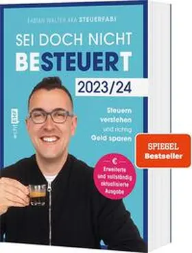 Walter |  Sei doch nicht besteuert | Buch |  Sack Fachmedien