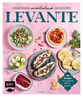 Dusy |  Levante - Gemeinsam orientalisch genießen | Buch |  Sack Fachmedien