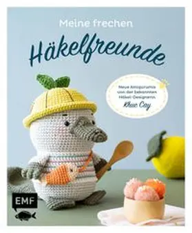 Cay |  Meine frechen Häkelfreunde | eBook | Sack Fachmedien