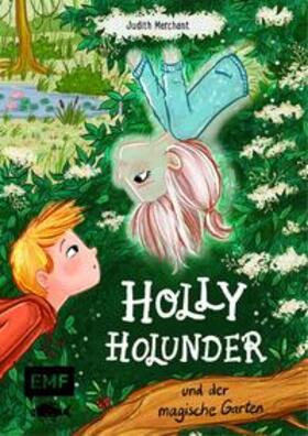 Merchant |  Holly Holunder und der magische Garten | eBook | Sack Fachmedien