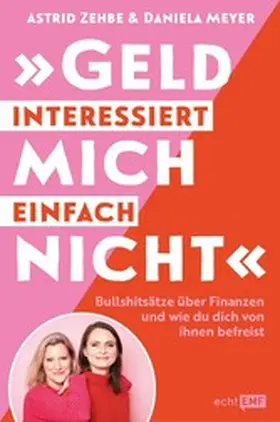 Zehbe / Meyer |  „Geld interessiert mich einfach nicht" | eBook | Sack Fachmedien