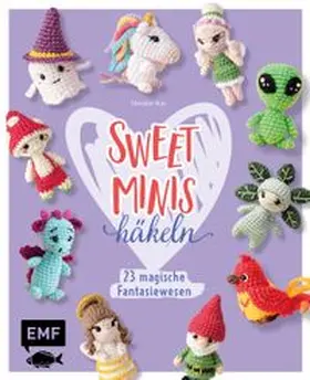 Nar |  Sweet Minis häkeln - 23 magische Fantasiewesen | Buch |  Sack Fachmedien