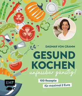 von Cramm |  Gesund kochen - unfassbar günstig! | Buch |  Sack Fachmedien