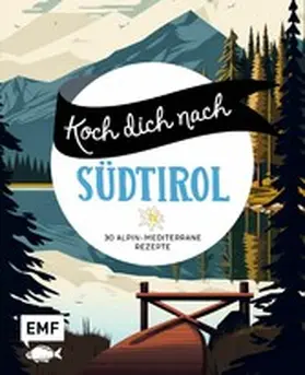 Koch dich nach Südtirol | E-Book | www.sack.de