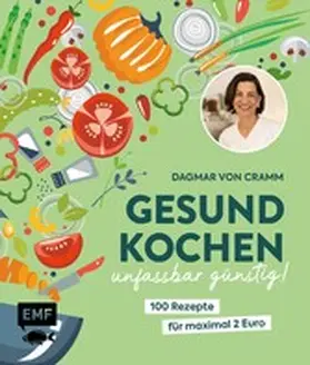 von Cramm | Gesund kochen – unfassbar günstig! | E-Book | www.sack.de