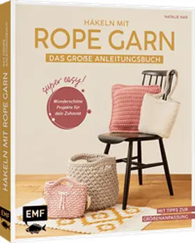 Nar |  Häkeln mit Rope-Garn super easy - Das große Anleitungsbuch mit Projekten für dein Zuhause | Buch |  Sack Fachmedien