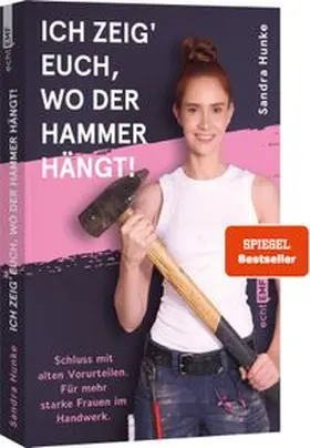Hunke |  Ich zeig' euch, wo der Hammer hängt! | Buch |  Sack Fachmedien