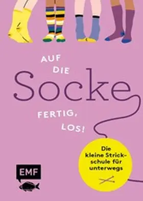 Rath-Israel / Nöldeke |  Auf die Socke, fertig, los! Die kleine Strickschule für unterwegs | eBook | Sack Fachmedien