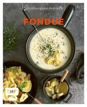 Genussmomente: Fondue | E-Book | www.sack.de