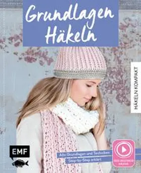 Lingfeld-Hertner |  Häkeln kompakt – Grundlagen Häkeln. Mit Video-Anleitungen zu allen Techniken | eBook | Sack Fachmedien