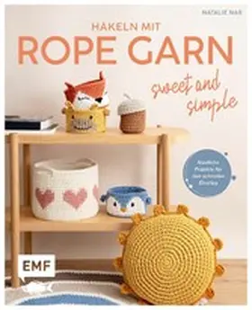 Nar |  Häkeln mit Rope-Garn super easy – Sweet & Simple | eBook | Sack Fachmedien